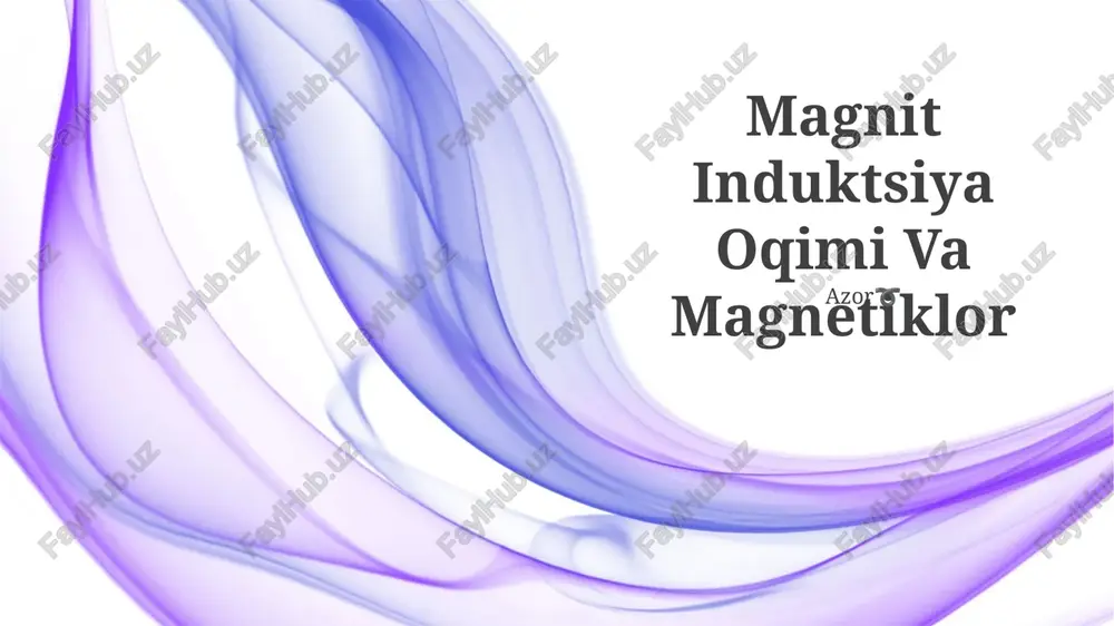 magnit induktsiya oqimi va magnetiklor — PPTX