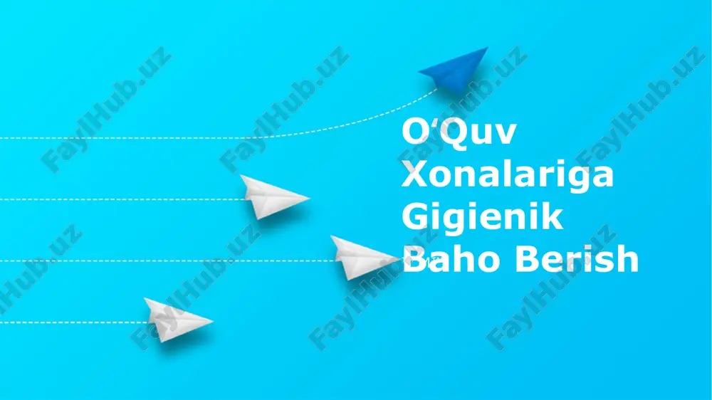 oʻquv xonalariga gigienik baho berish — PPTX