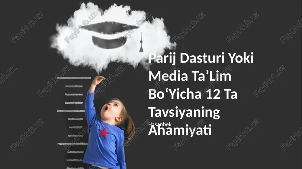 parij dasturi yoki media taʼlim boʻyicha 12 ta tavsiyaning ahamiyati — PPTX
