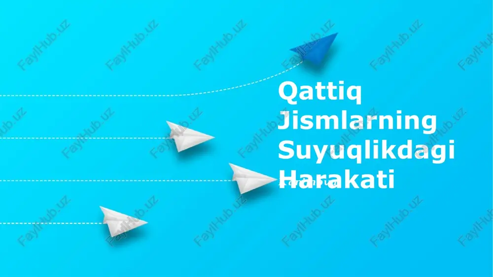 qattiq jismlarning suyuqlikdagi harakati — PPTX