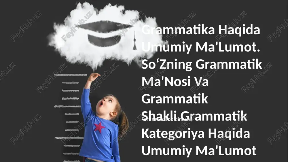 grammatika haqida umumiy ma'lumot — PPTX