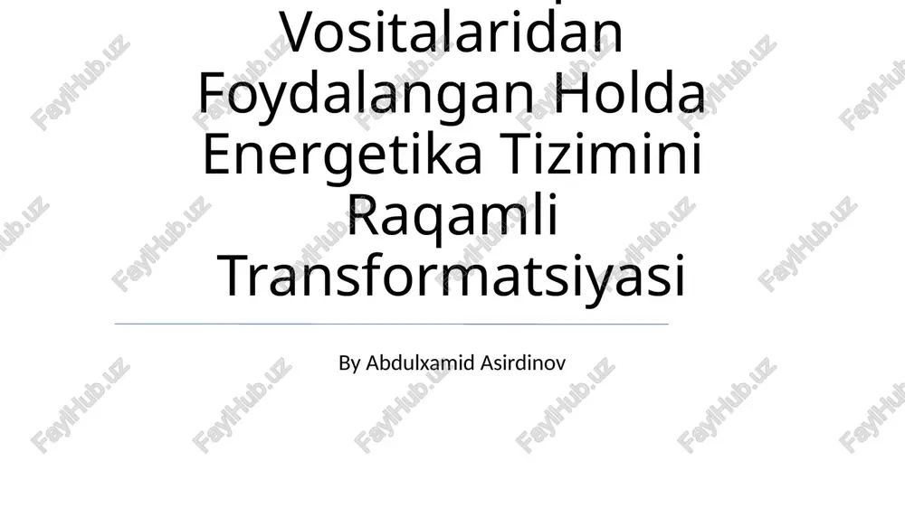 elektr transport vositalaridan foydalangan holda energetika tizimini raqamli transformatsiyasi — PPTX