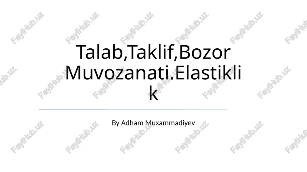 talab,taklif,bozor muvozanati.elastiklik — PPTX