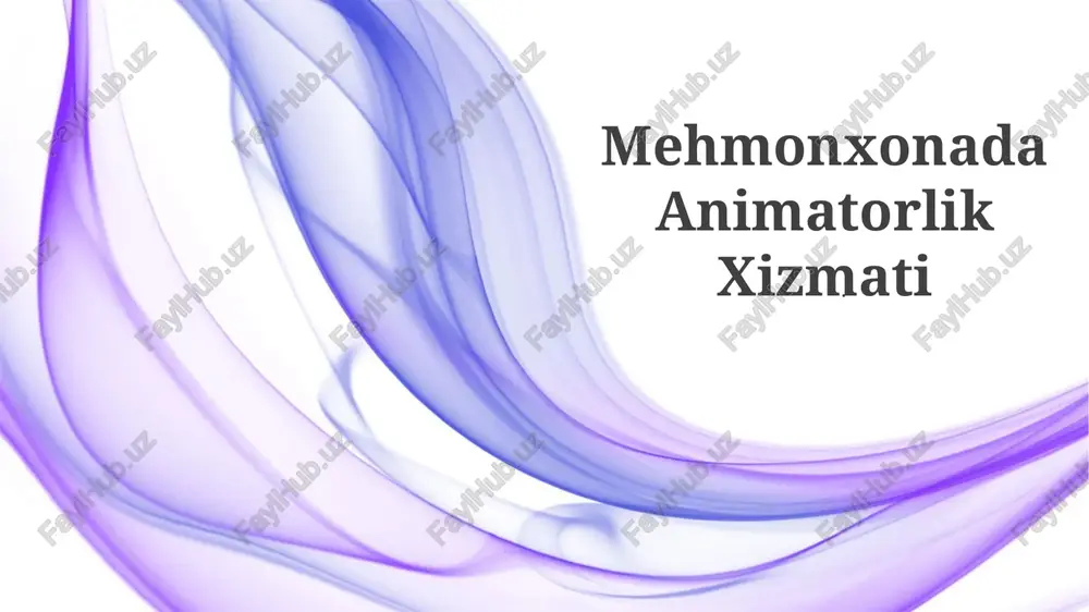 mehmonxonada animatorlik xizmati — PPTX