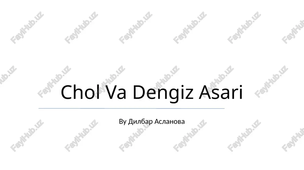 chol va dengiz asari — PPTX