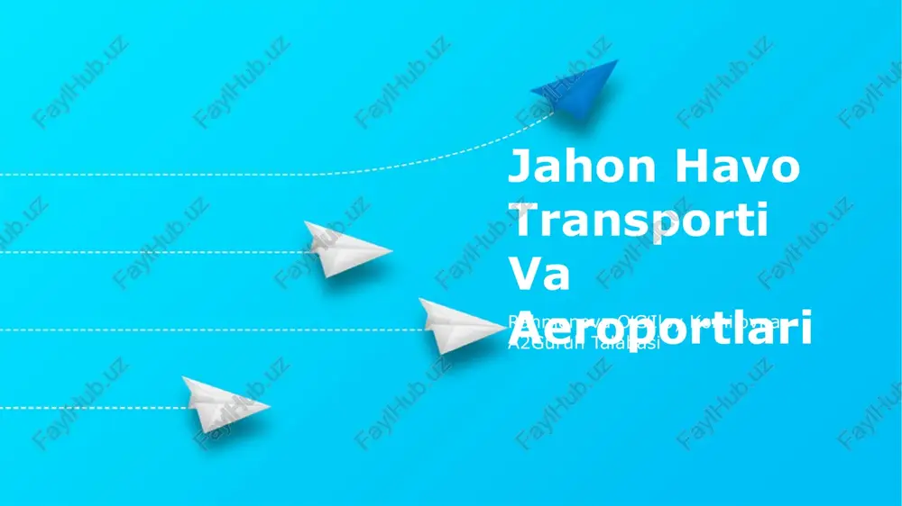 jahon havo transporti va aeroportlari — PPTX