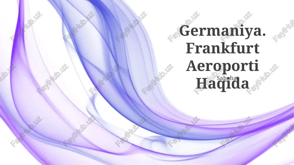 frankfurt aeroporti haqida — PPTX