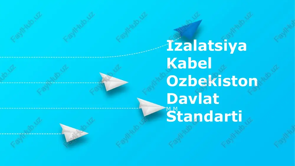 izalatsiya kabel o‘zbekiston davlat standarti — PPTX