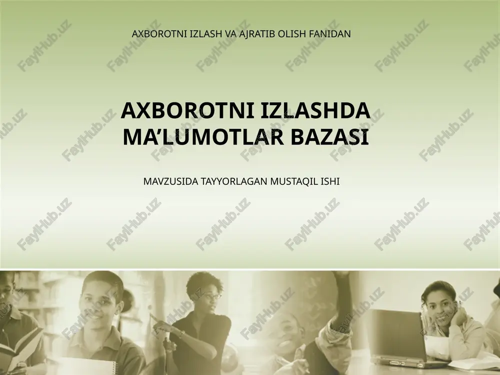 axborotni izlashda ma’lumotlar bazasi — PPTX
