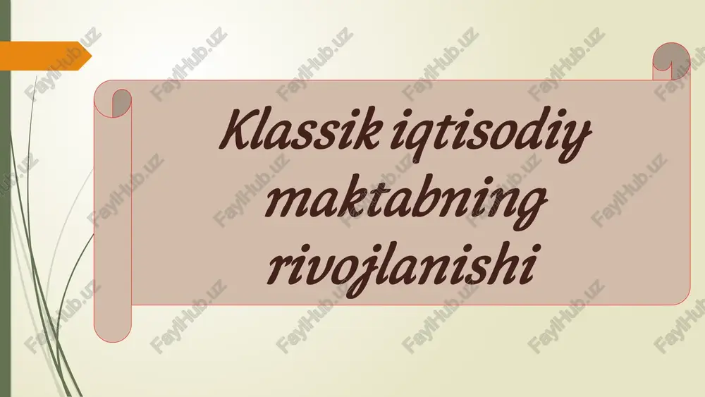 klassik iqtisodiy maktabning rivojlanishi — PPTX