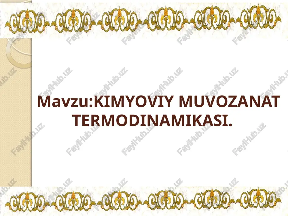 kimyoviy muvozanat termodinamikasi — PPTX