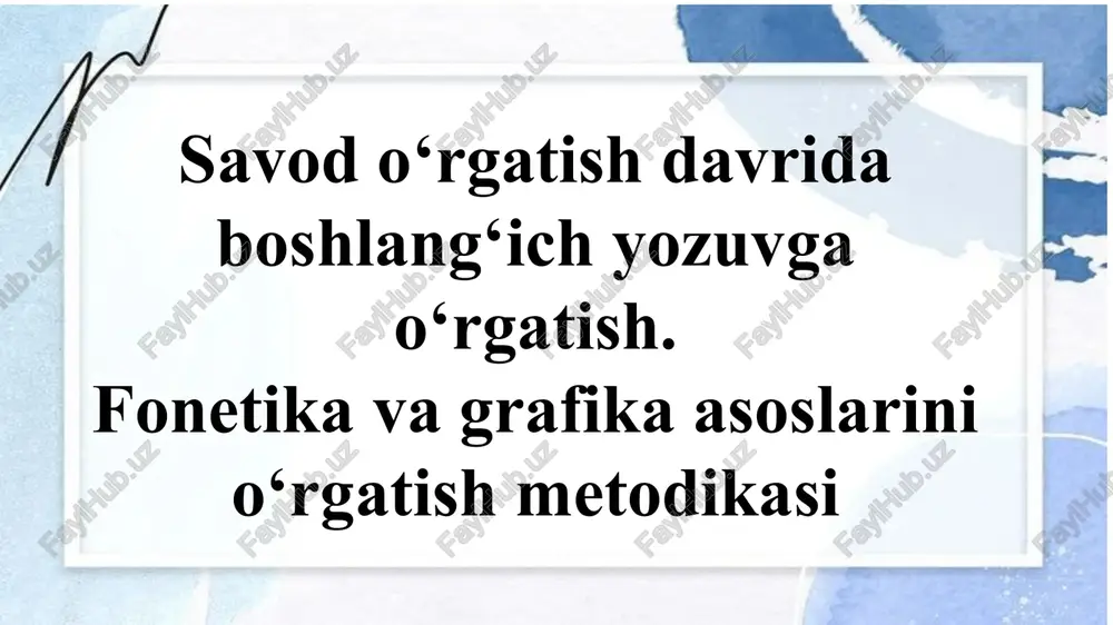 savod o‘rgatish davrida boshlang‘ich yozuvga o‘rgatish — PPTX