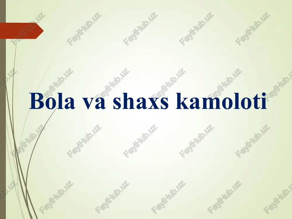 bola va shaxs kamoloti — PPT