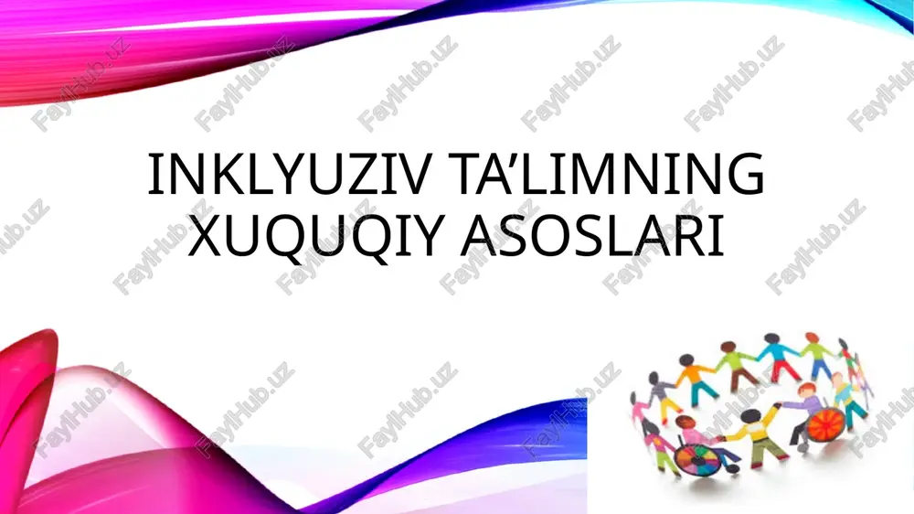 inklyuziv ta’limning xuquqiy asoslari — PPTX