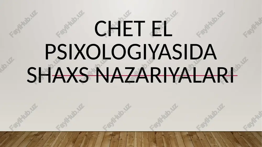 chet elpsixologiyasida shaxsnazariyalari — PPTX