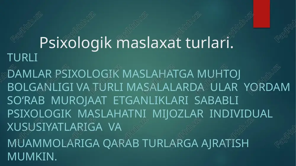 psixologik maslaxat turlari — PPTX