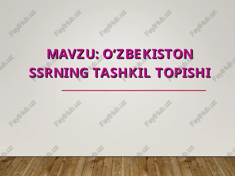 o‘zbekiston ssr ning tashkil topishi — PPT