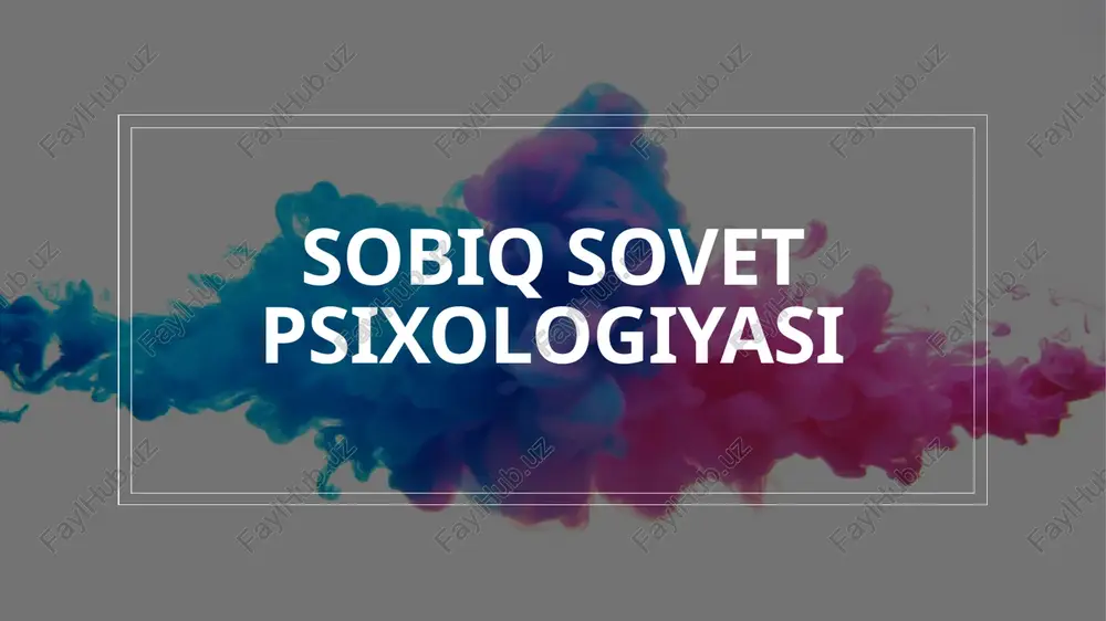 sobiq sovet psixologiyasi — PPTX