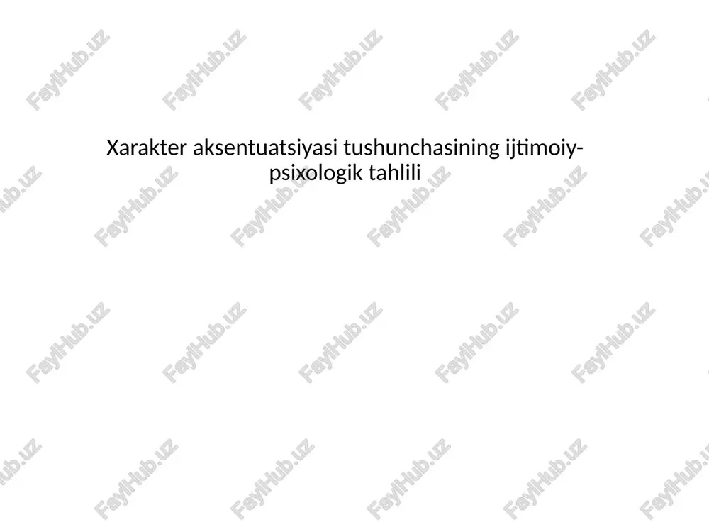 xarakter aksentuatsiyasi tushunchasi — PPTX