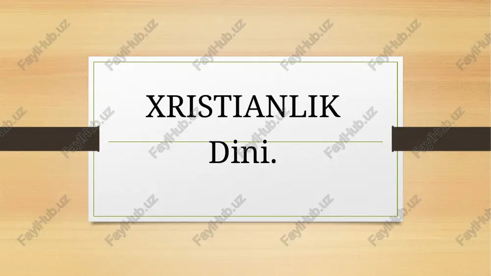xristianlik — PPTX