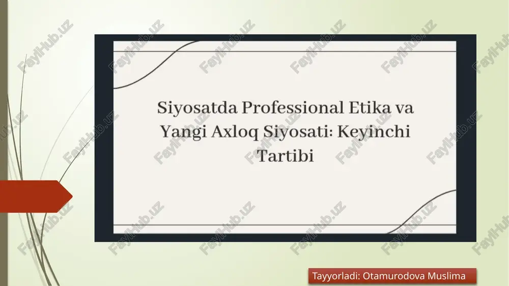 siyosatda professional etika va yangi axloq siyosati — PPTX