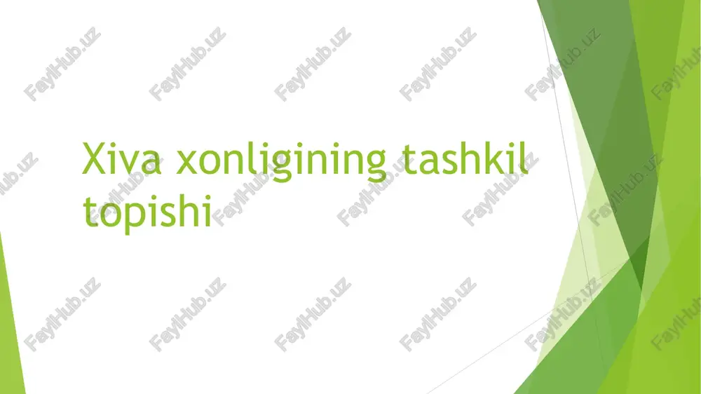 xiva xonligining tashkil topishi — PPT