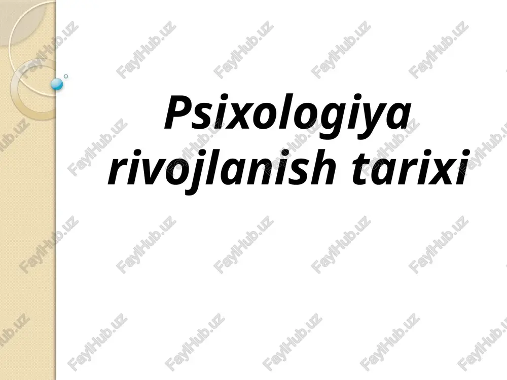 psixologiya rivojlanish tarixi — PPTX