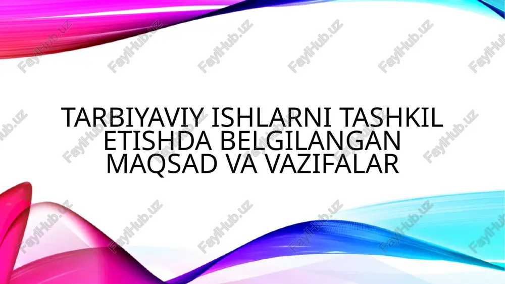 tarbiyaviy ishlar — PPTX
