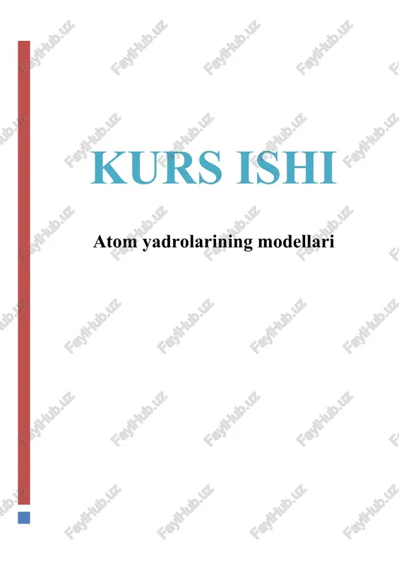 atom yadrolarining modellari — DOCX