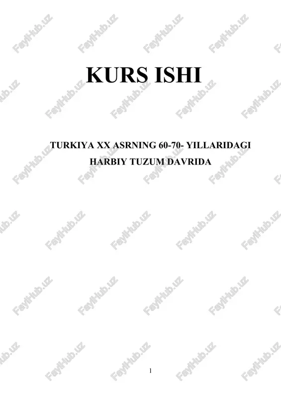 turkiya xx asrning 60-70- yillaridagi harbiy tuzum davrida — DOCX