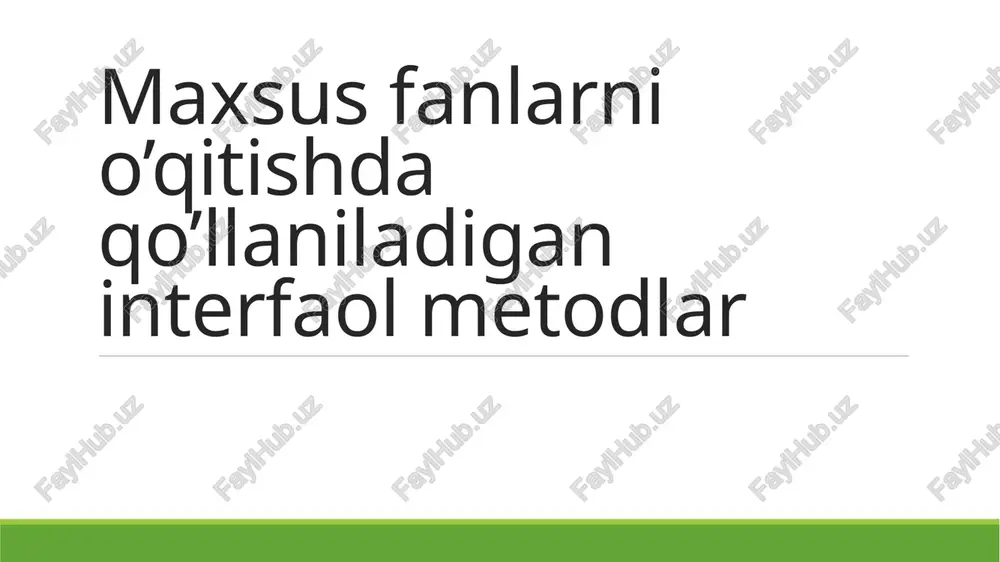 maxsusfanlarni o'qitishda qo'llaniladigan interfaol metodlar — PPTX