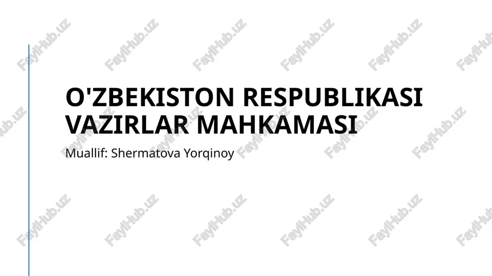 o'zbekiston respublikasi vazirlar mahkamasi — PPTX