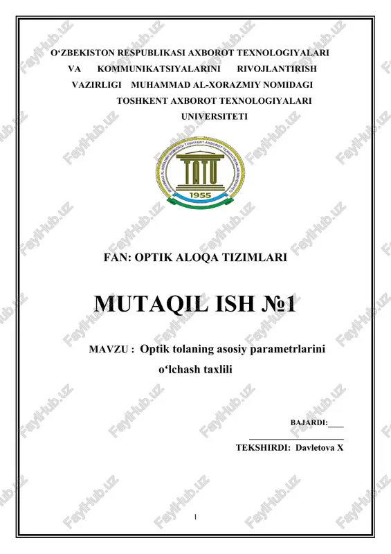 optik tolaning asosiy parametrlarini oʻlchash taxlili — DOCX