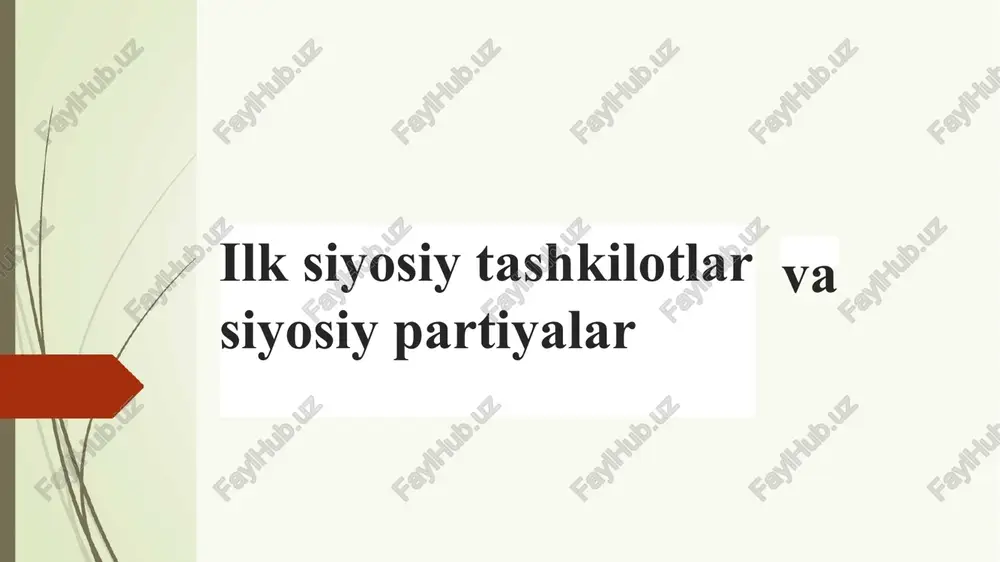 ilk siyosiy tashkilotlar va siyosiy — PPTX