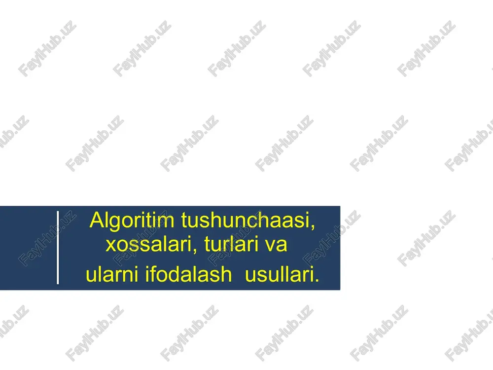 algoritim tushunchaasi — PPTX