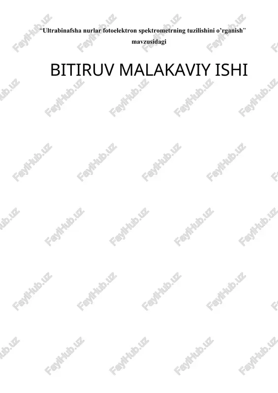 ultrabinafsha nurlar fotoelektron spektrometrning tuzilishini o’rganish — DOC
