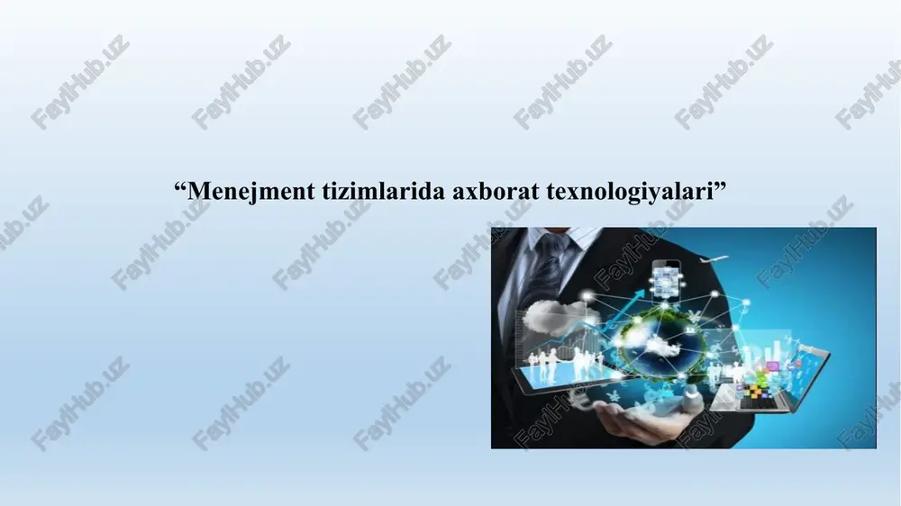 menejmenttizimlaridaaxborattexnologiyalari — PPTX