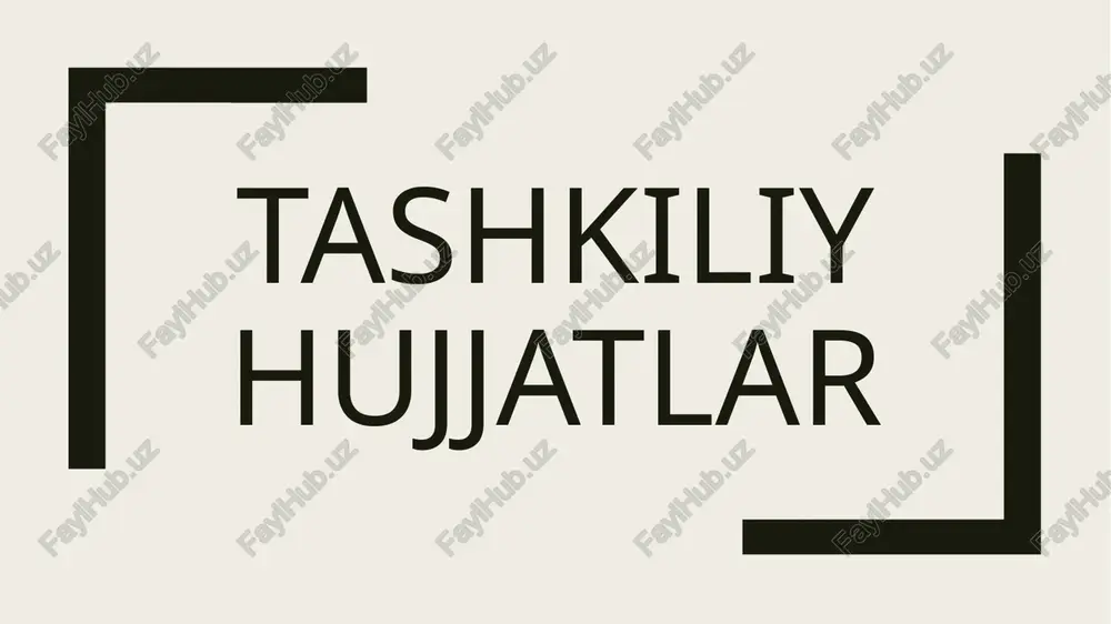 tashkiliyhujjatlar — PPTX