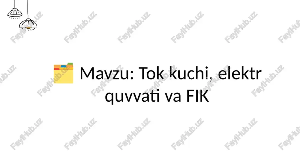 tok kuchi, elektr quvvati va fik — PPTX