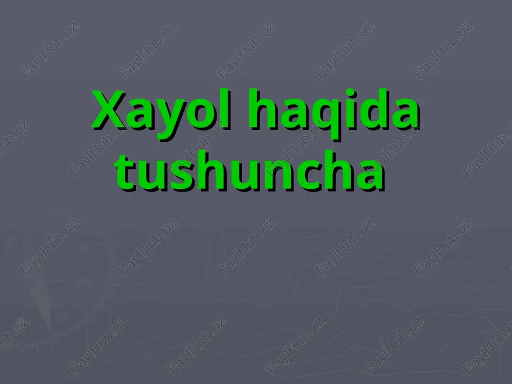 hayol haqida tushuncha — PPT
