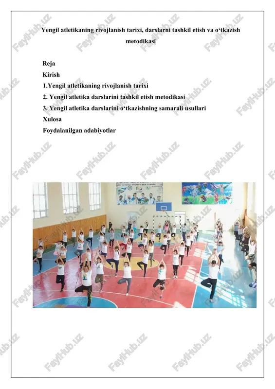 yengil atletikaning rivojlanish tarixi, darslarni tashkil etish va o‘tkazish metodikasi — DOCX