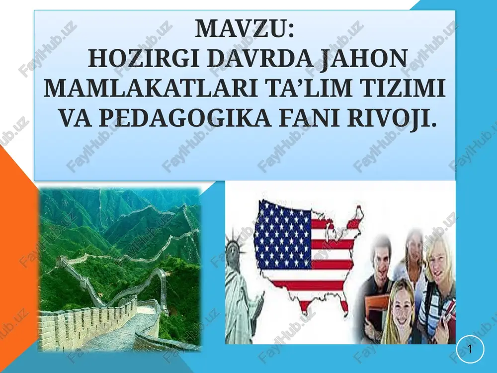 hozirgi davrda jahon mamlakatlari ta'lim tizimi va pedagogika fani rivoji — PPTX