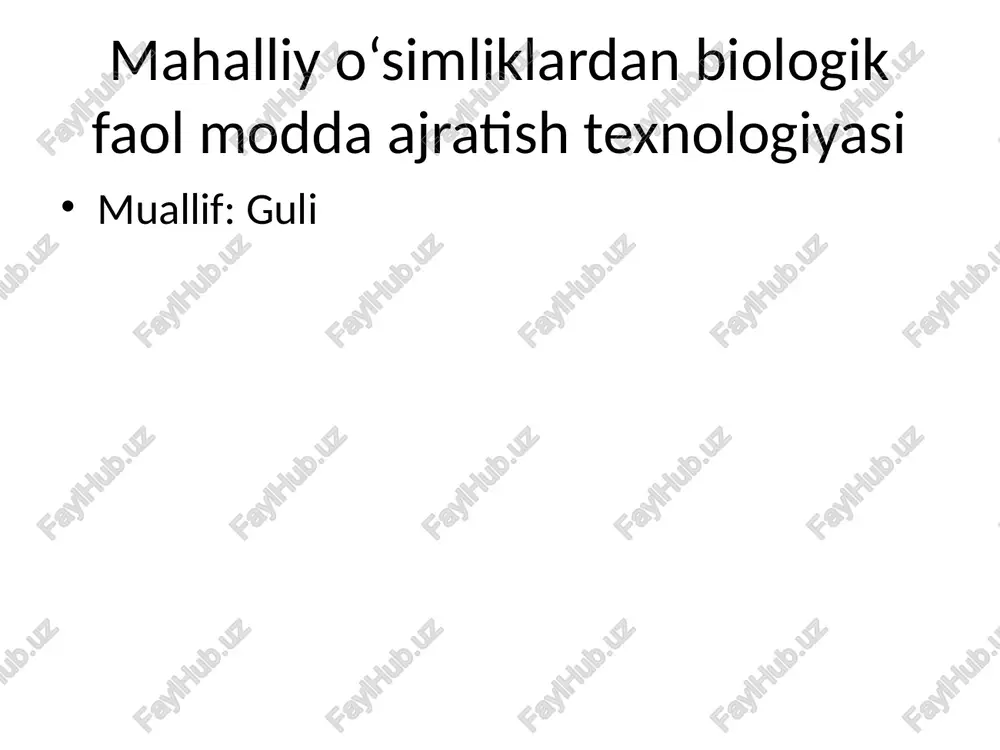 biologik faol moddalarga boy o‘simliklar tanlanadi — PPTX