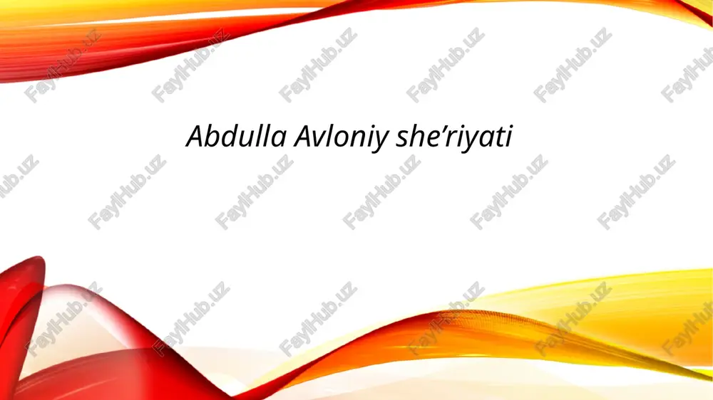 abdullaavloniyshe’riyati — PPTX