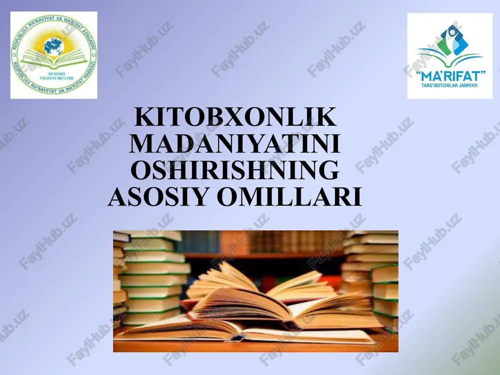kitobxonlik madaniyatini oshirishning asosiy omillari — PPTX
