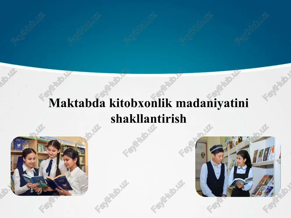 maktabdaki tobxonlik madaniyati nishakllantirish — PPTX