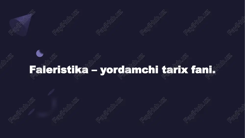 faleristika – yordamchi tarix fani — PPTX