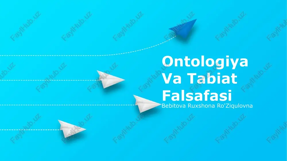 ontologiya va tabiat falsafasi — PPTX