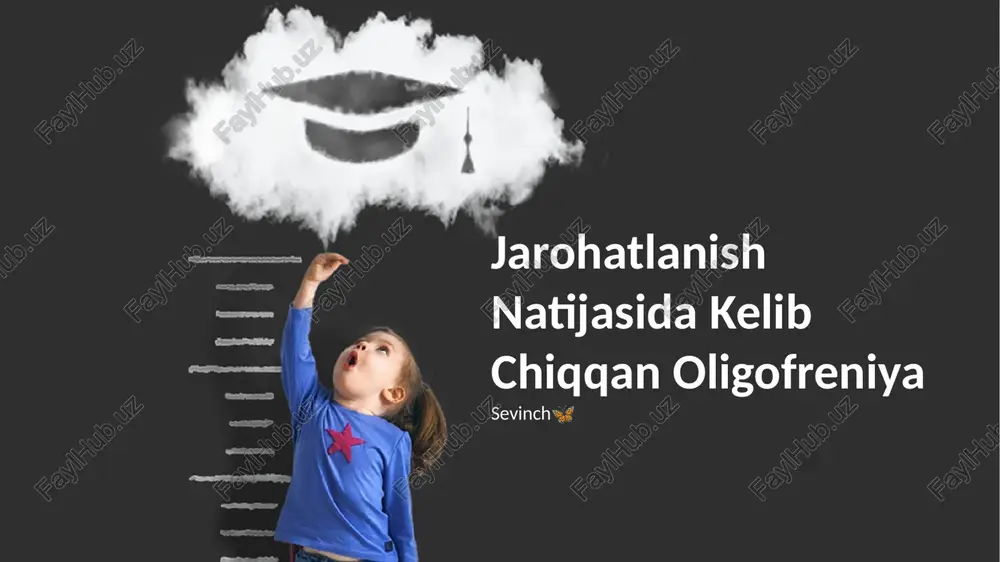 jarohatlanish natijasida kelib chiqqan oligofreniya — PPTX