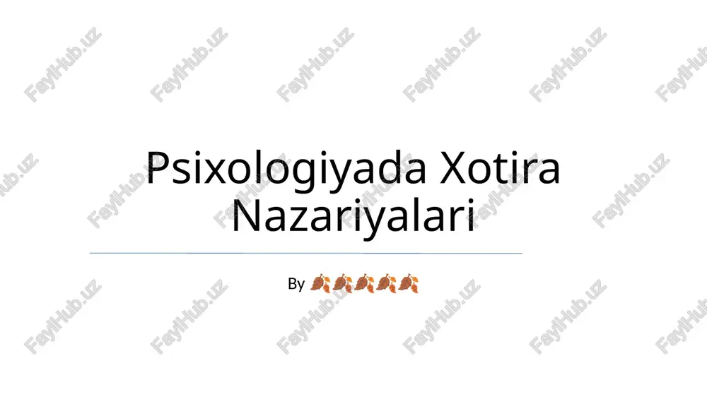 psixologiyada xotira nazariyalari — PPTX
